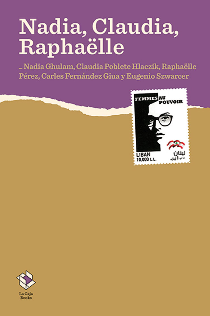 Nadia, Claudia, Rapha&euml;lle