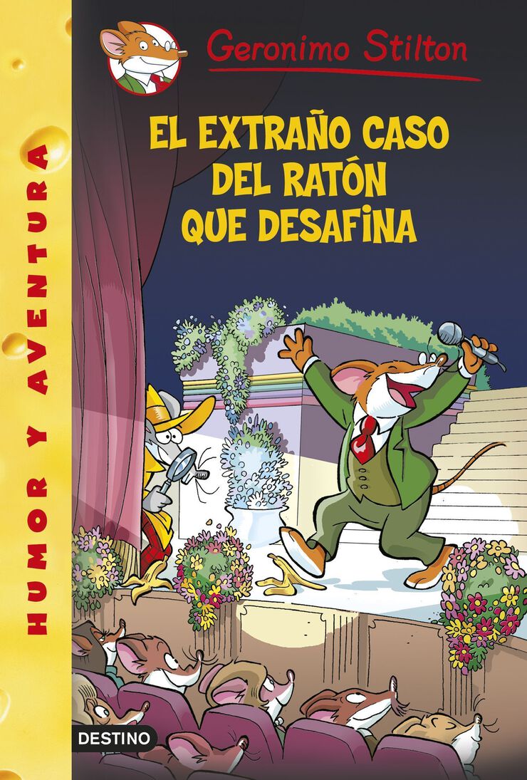 Geronimo Stilton 55. El extra&ntilde;o caso del rat&oacute;n que desafina