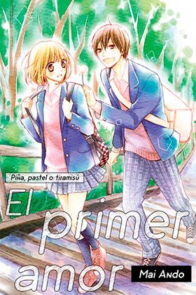 Pi&ntilde;a Pastel O Tiramis&uacute;: El Primer Amor