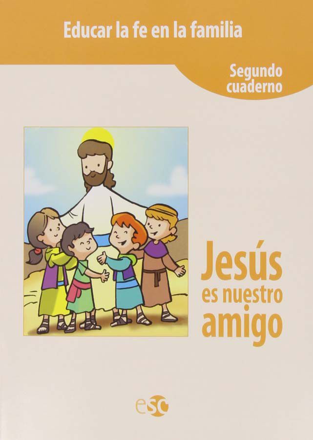 Jes&uacute;s es nuestro amigo Cuaderno 2&ordm;