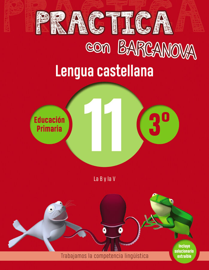 Practica con Barcanova 11. Lengua castellana