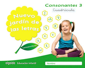 Nuevo jard&iacute;n de las letras. Consonantes 3. Cuadr&iacute;cula