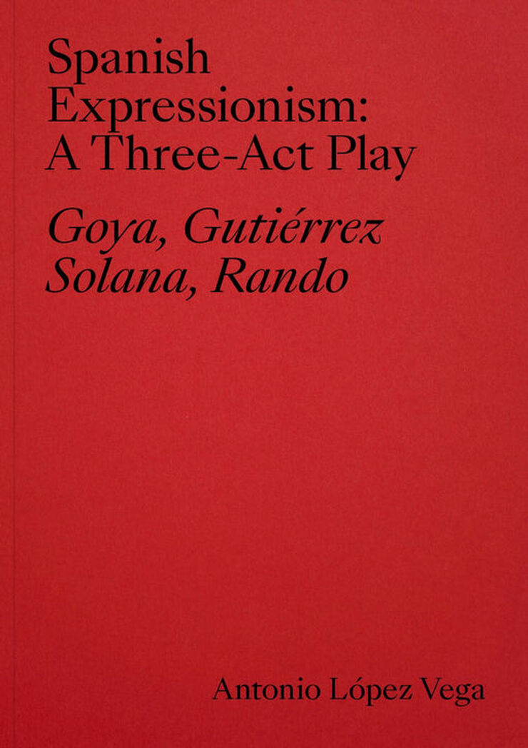 Spanish Expressionism: A Tree-Act Play
