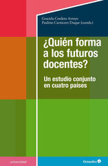 ¿Quién forma a los futuros docentes? ¿Quién forma a los futuros docentes?