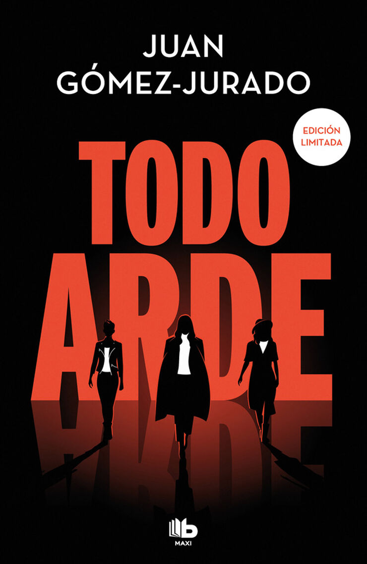 Todo arde (Serie Todo arde 1)