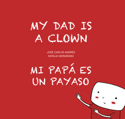 Mi papá es un payaso