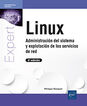 Linux. Administración del sistema y explotación de los servicios de red (5ª edición)