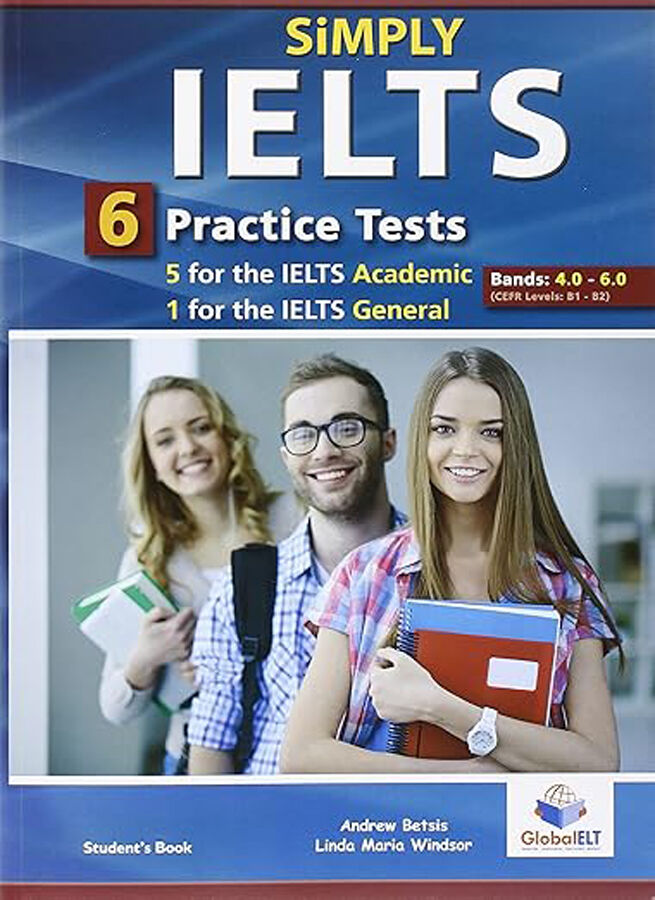 Simply IELTS &ndash; 6 Tests (5 Academic + 1 General) &ndash; Self-Study Edition