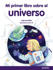 Mi primer libro sobre el universo Mi primer libro sobre el universo