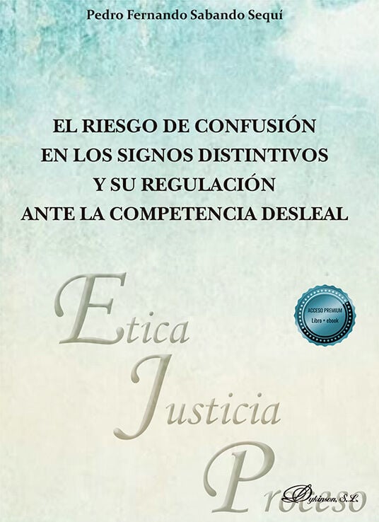 El riesgo de confusi&oacute;n en los signos distintivos y su regulaci&oacute;n ante la competencia desleal