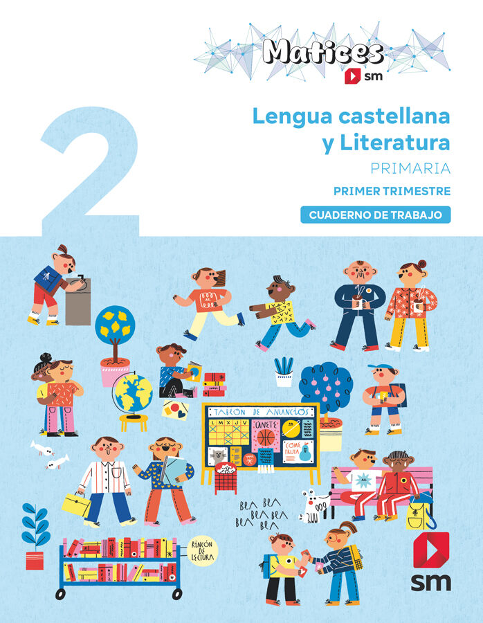 Cuaderno de Lengua Castellana y Literatura. 2&ordm; Primaria. 1r Trimestre. Matices