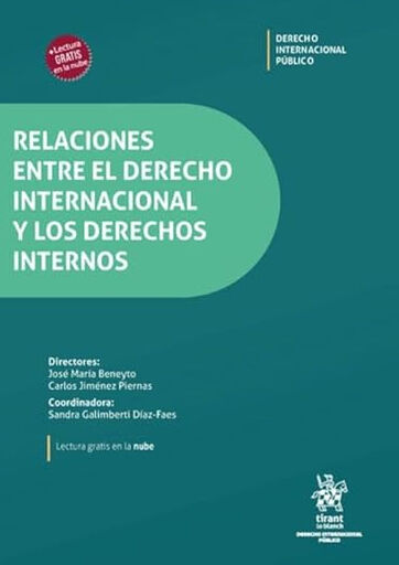 Relaciones entre el Derecho Internacional y los Derechos Internos