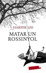 Matar un rossinyol Matar un rossinyol