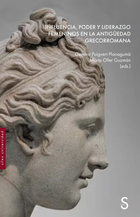 Influencia, poder y liderazgo femeninos en la Antig&uuml;edad grecorromana