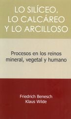 Lo silíceo, lo calcáreo y lo arcilloso Lo silíceo, lo calcáreo y lo arcilloso