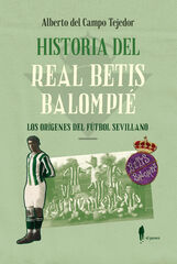 Historia del Real Betis Balompi&eacute;
