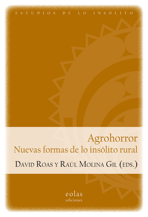 Agrohorror. Nuevas formas de lo ins&oacute;lito rural