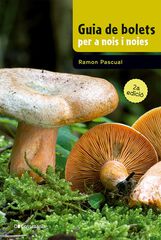 Guia de bolets per a nois i noies Guia de bolets per a nois i noies