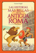 Las Historias másbellas de la Antigua Roma