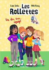 Les Rollettes. Un, dos, tres... equip! Les Rollettes. Un, dos, tres... equip!