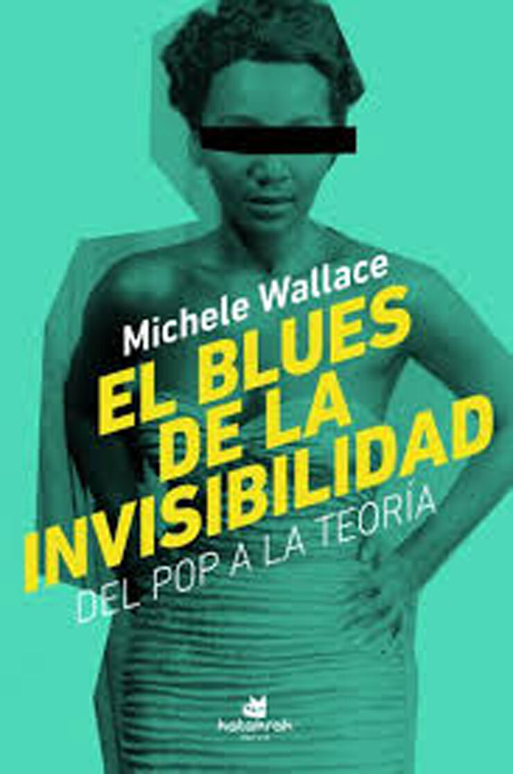 El blues de la invisibilidad