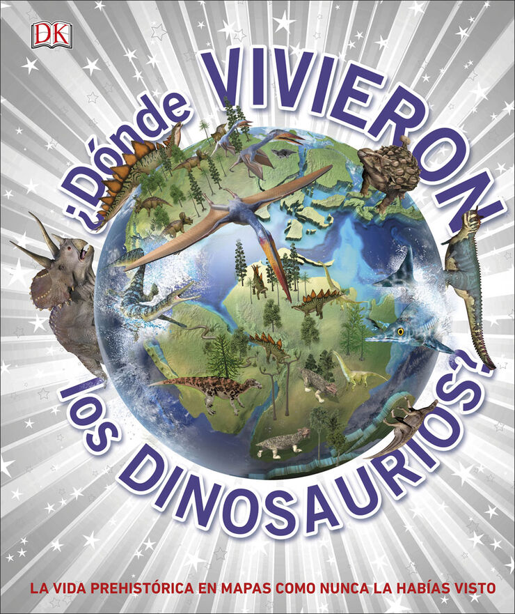 ¿Dónde vivieron los dinosaurios?