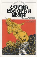 Escapada rebel cap a la llibertat Escapada rebel cap a la llibertat