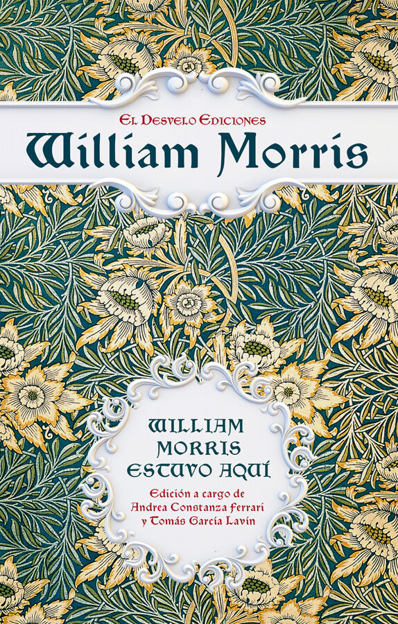 William Morris estuvo aqu&iacute;