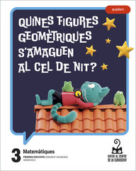 Projecte: Viatge al centre de la curiositat. Matem&agrave;tiques 3. Quadern