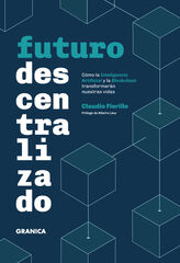 Futuro descentralizado Futuro descentralizado