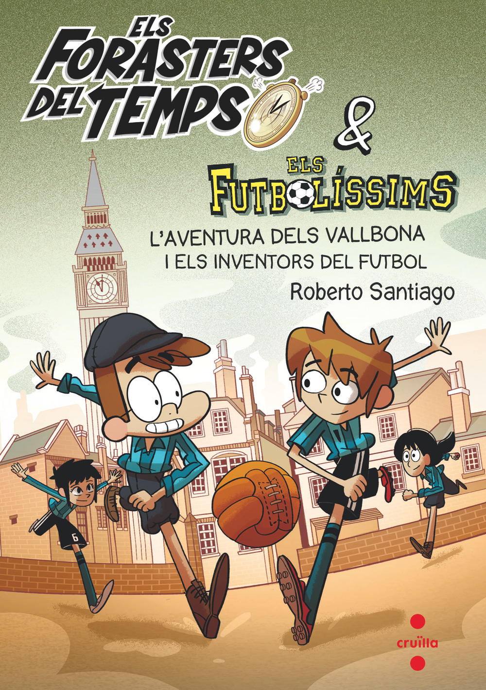 Els forasters del temps 9. L'aventura dels Vallbona i els inventors del futbol Els forasters del temps 9. L'aventura dels Vallbona i els inventors del futbol