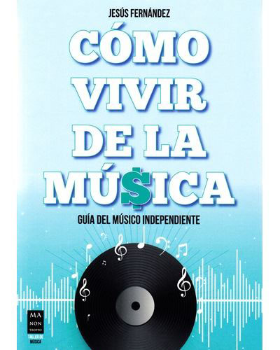 como vivir de la musica