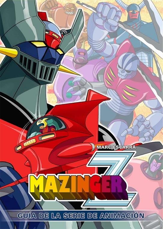 mazinger z guia de la serie de animacion