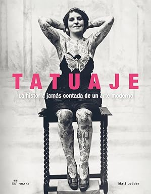 tatuaje la historia jamas contada de un arte moderno