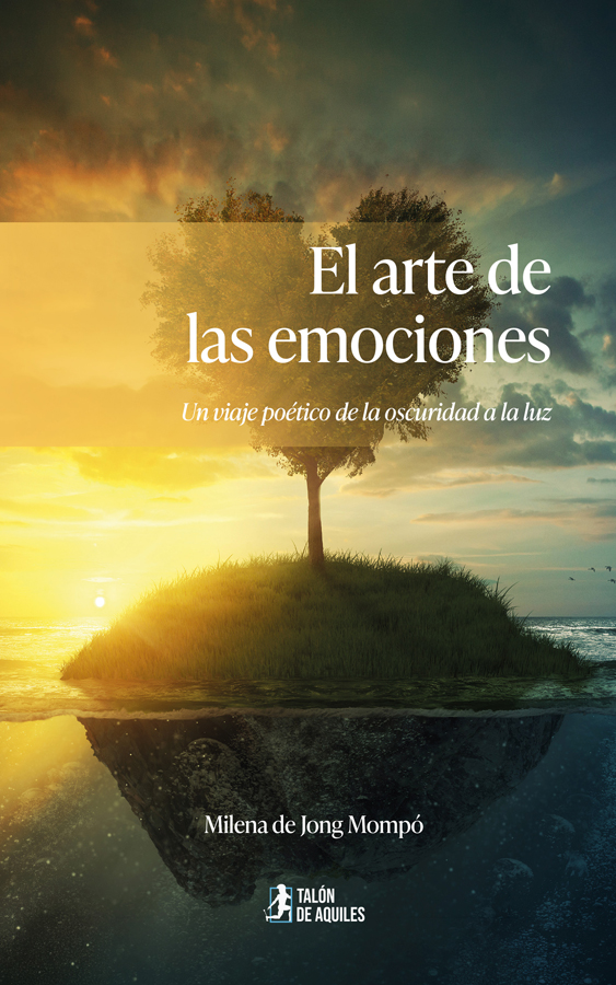 El arte de las emociones Un viaje poético de la oscuridad a la luz