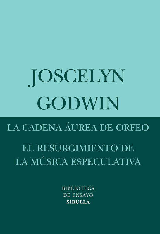 la cadena aurea de orfeo  el resurgimiento de la musica especulativa