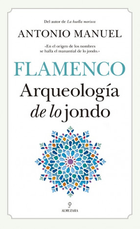 flamenco arqueologia de lo jondo