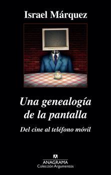 una genealogia de la pantalla del cine