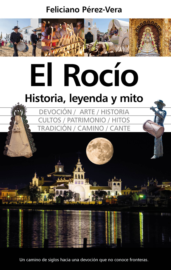 El Rocío, historia, leyenda y mito