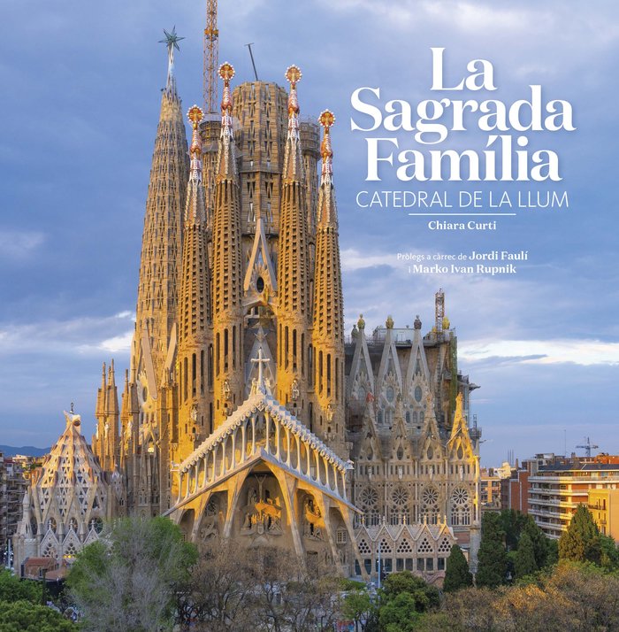 la sagrada familia la catedral de la llum