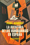 la aventura de las vanguardias en espana