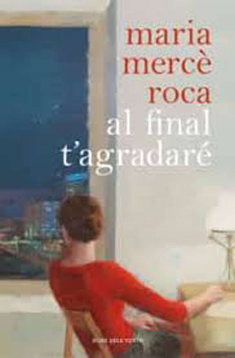 Al final t'agradaré Al final t'agradaré
