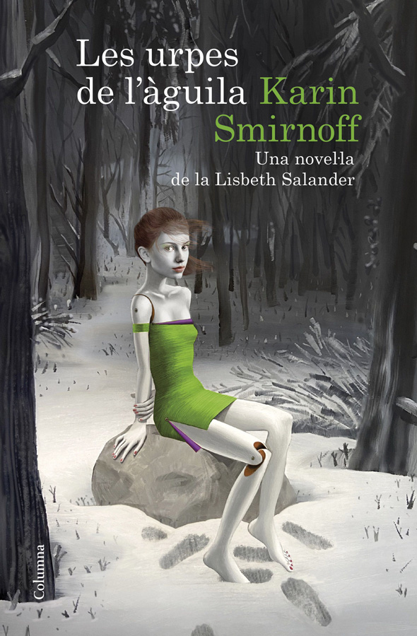 Les urpes de l'Ã guila: una novelÂ·la de la Lisbeth Salander (SÃ¨rie Millennium)
