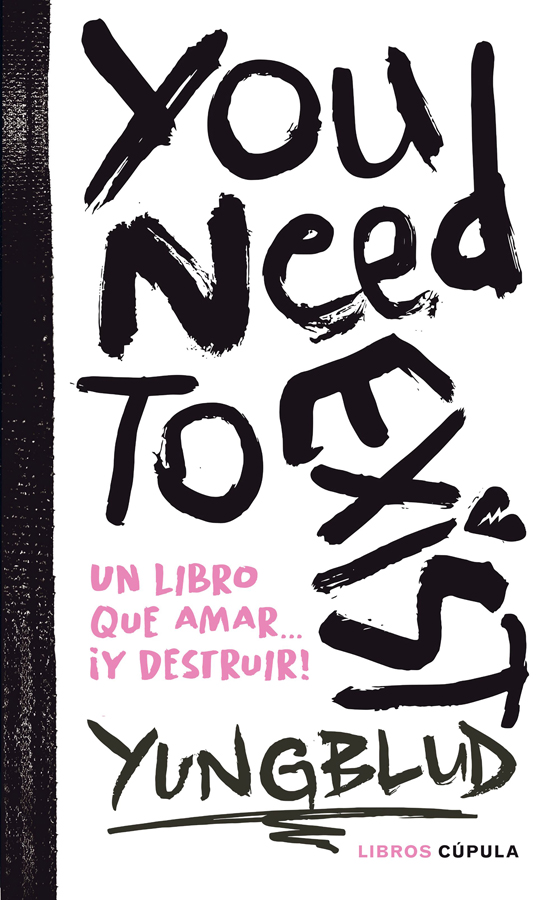 you need to exist