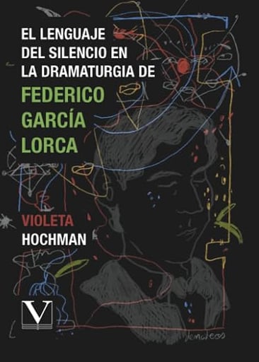 El lenguaje del silencio en la dramaturgia de Federico García Lorca