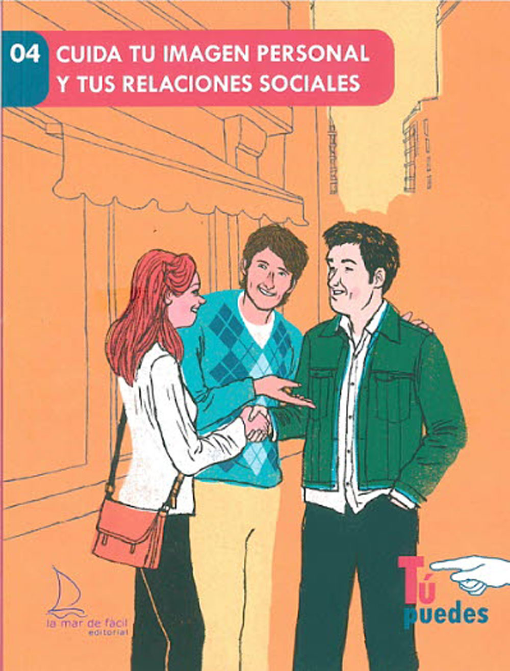 cuida tu imagen personal y tus relaciones sociales