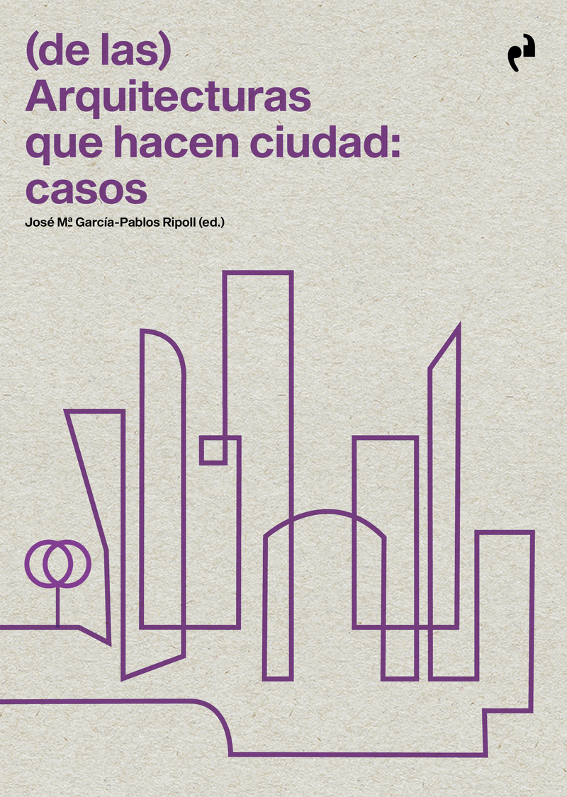 arquitecturas que hacen ciudad
