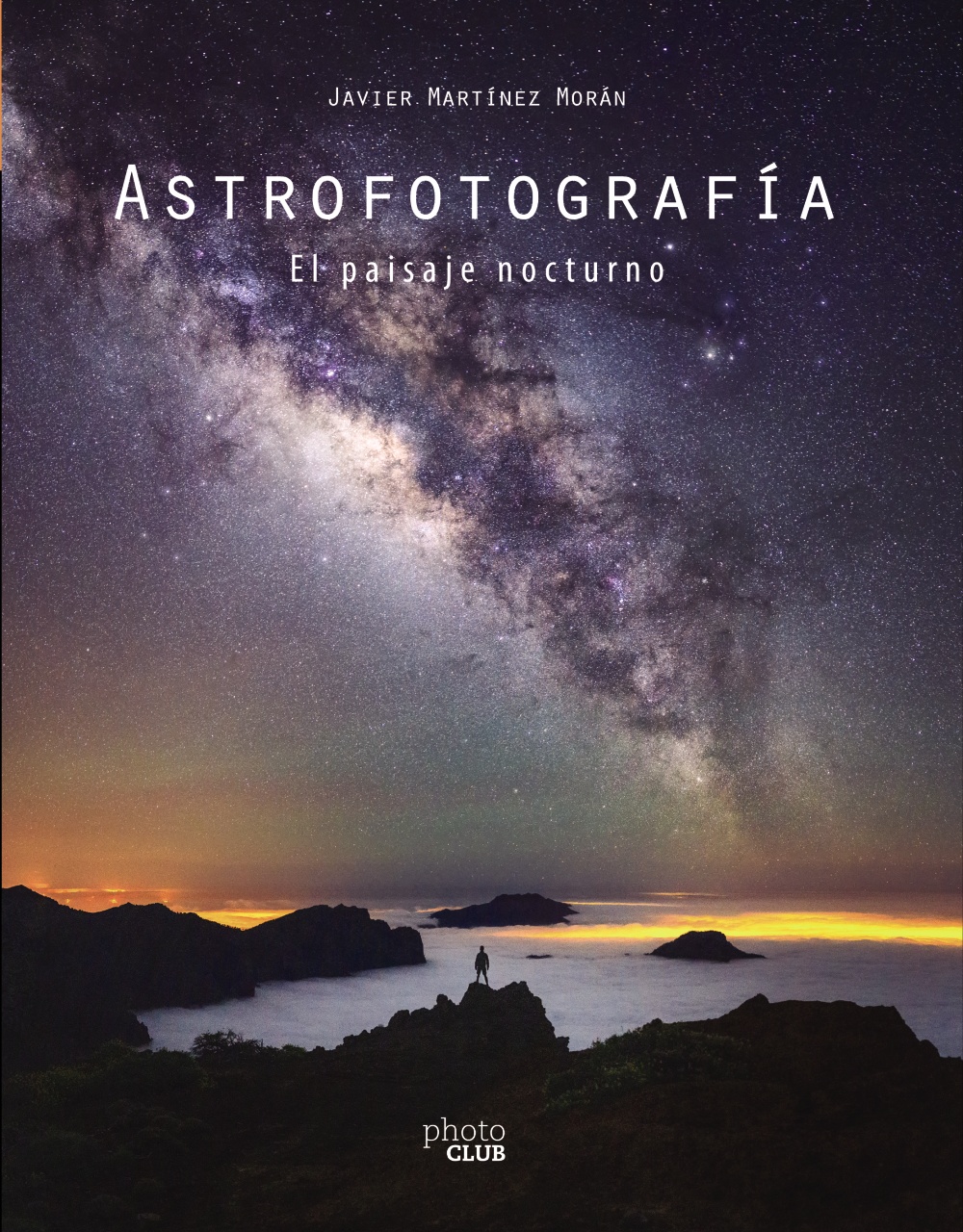 astrofotografia el paisaje nocturno