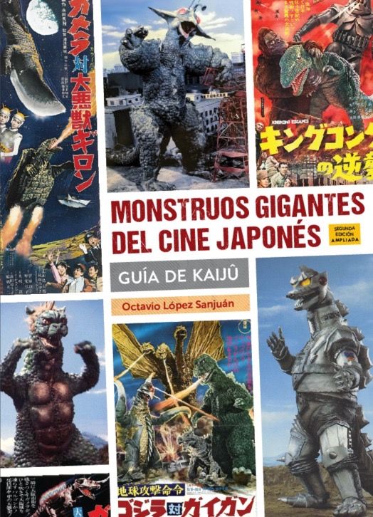 monstruos gigantes del cine japones guia de kaiju