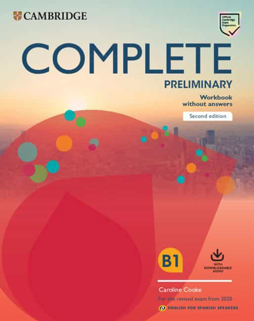 complete preliminary second edition english for spanish speakers workbook without answers with downloadable audio